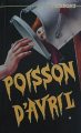 Couverture Poisson d'avril Editions Héritage (Frissons) 1995