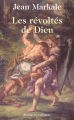 Couverture Les révoltés de Dieu Editions Presses du Châtelet 2003