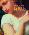 Couverture Femmes dans la Bible : 30 figures d'humanité Editions Magnificat 2020