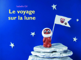 Couverture Le voyage sur la lune Editions L'École des loisirs (Loulou & Cie) 2020