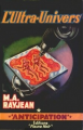 Couverture L'Aventure supra-universelle, tome 2 : L'Ultra-Univers Editions Fleuve (Noir - Anticipation) 1960