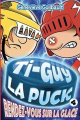 Couverture Ti-Guy la puck, tome 4 : Rendez-vous sur la glace Editions Andara 2019