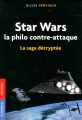 Couverture Star Wars : La saga décryptée, tome 1 : La philo contre-attaque Editions Le Passeur 2015