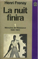 Couverture La nuit finira, Mémoires de résistance 1940 - 1943 Editions Le Livre de Poche 1974