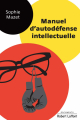 Couverture Manuel d'autodéfense intellectuelle Editions Robert Laffont (Documento) 2017