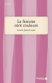 Couverture La femme cent couleurs Editions Mémoire d'encrier 2020