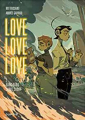 Couverture Love love love, tome 2 : Bang bang shoot shoot Editions Dupuis 2022