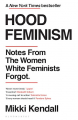 Couverture Hood Feminism: Notes from the Women That a Movement Forgot Editions Bloomsbury 2020