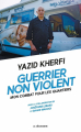 Couverture Guerrier non violent, mon combat pour les quartiers Editions La Découverte (Cahiers libres) 2017