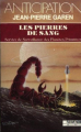 Couverture Service de Surveillance des Planètes Primitives, tome 16 : Les Pierres de sang Editions Fleuve (Noir - Anticipation) 1989