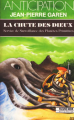 Couverture Service de Surveillance des Planètes Primitives, tome 18 : La Chute des dieux Editions Fleuve (Noir - Anticipation) 1990
