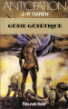 Couverture Génie génétique Editions Fleuve (Noir - Anticipation) 1983