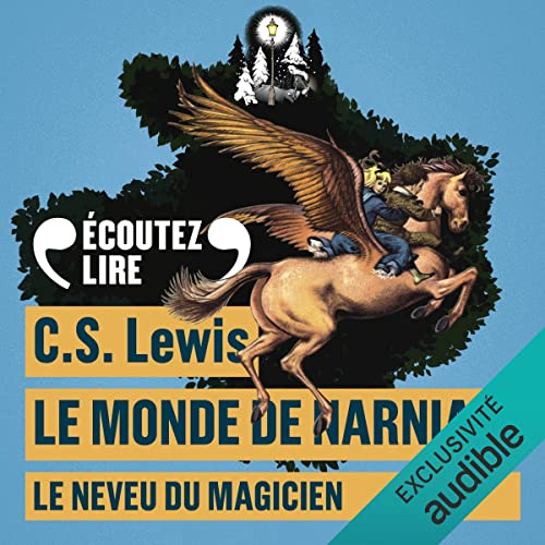 Couverture Les Chroniques de Narnia / Le Monde de Narnia, tome 1 : Le Neveu du magicien