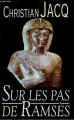Couverture Sur les pas de Ramsès Editions France Loisirs (Romans historiques) 1997
