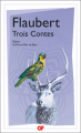 Couverture Trois contes (Flaubert) Editions Flammarion (GF) 2021