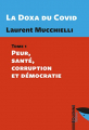 Couverture La Doxa du Covid, tome 1 : Peur, santé, corruption et démocratie Editions Éoliennes 2022