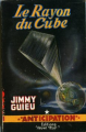 Couverture Le rayon du cube Editions Fleuve (Noir - Anticipation) 1957