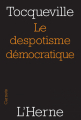 Couverture Le despotisme démocratique Editions de L'Herne 2009