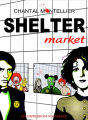 Couverture Shelter Market Editions Les Humanoïdes Associés 2017
