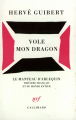 Couverture Vole mon dragon Editions Gallimard  (Le Manteau d'Arlequin – Théâtre français et du monde entier) 1994