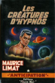 Couverture Robin Muscat, tome 1 : Les Créatures d'Hypnôs Editions Fleuve (Noir - Anticipation) 1963
