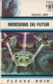 Couverture Robin Muscat, tome 7 : Moissons du futur Editions Fleuve (Noir - Anticipation) 1971