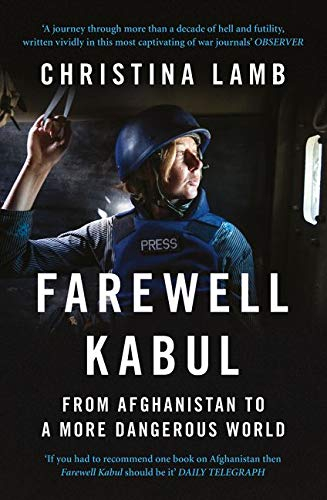 Couverture Farewell Kabul: From Afghanistan to a more dangerous world