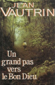 Couverture Un grand pas vers le bon dieu Editions France Loisirs 1989