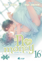 Couverture No Money : Okane ga Nai, tome 16 Editions Asuka (Boy's love) 2021