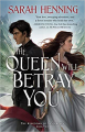 Couverture Kingdoms of Sand and Sky, book 2: The Queen Will Betray You Editions Tor Teen 2021