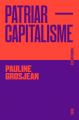 Couverture Patriarcapitalisme Editions Seuil 2021