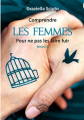 Couverture Comprendre les femmes pour ne pas les faire fuir Editions Être Vu pour être Lu 2022