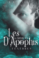 Couverture Les Gardiens d'Apophis, tome 4 : Ténèbres Editions Autoédité 2022
