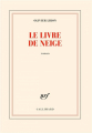 Couverture Le livre de neige Editions Gallimard  (Blanche) 2022
