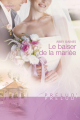 Couverture Le baiser de la mariée Editions Harlequin (Prélud') 2008