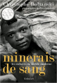 Couverture Minerais de sang : Les esclaves du monde moderne Editions Grasset 2012
