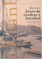 Couverture Jours de cendres à Istanbul Editions Parenthèses 2004