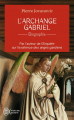 Couverture Enquête sur l'existence des Anges Gardiens, tome 2 : Biographie de l'Archange Gabriel Editions J'ai Lu (Aventure secrète) 2022