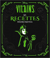 Couverture Disney Villains : Les recettes désenchantées  Editions Hachette (Heroes) 2021