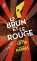 Couverture Le Brun et le Rouge Editions J'ai Lu (Thriller) 2022