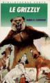 Couverture Le grizzly Editions Hachette (Bibliothèque Verte) 1988