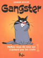Couverture Gangster, tome 1 : Méfiez-vous de ceux qui n'aiment pas les chats Editions FouLire 2015