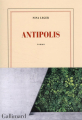 Couverture Antipolis Editions Gallimard  (Blanche) 2022