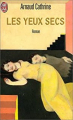 Couverture Les Yeux secs Editions J'ai Lu 2003