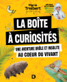 Couverture La boîte à curiosités - Une aventure drôle et insolite au coeur du vivant Editions de Boeck 2021