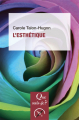 Couverture Que sais-je ? : L'esthétique Editions Presses universitaires de France (PUF) (Que sais-je ?) 2018