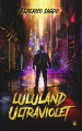 Couverture Lululand, tome 1 : Lululand Ultraviolet Editions Autoédité 2021