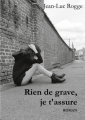 Couverture Rien de grave, je t'assure Editions Autoédité 2020