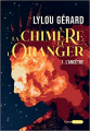 Couverture La chimère et l'oranger, tome 1 : L'ancêtre Editions Le Castor Astral 2022