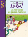 Couverture C'est la vie Lulu ! : On me traite de garçon manqué Editions Bayard 2006